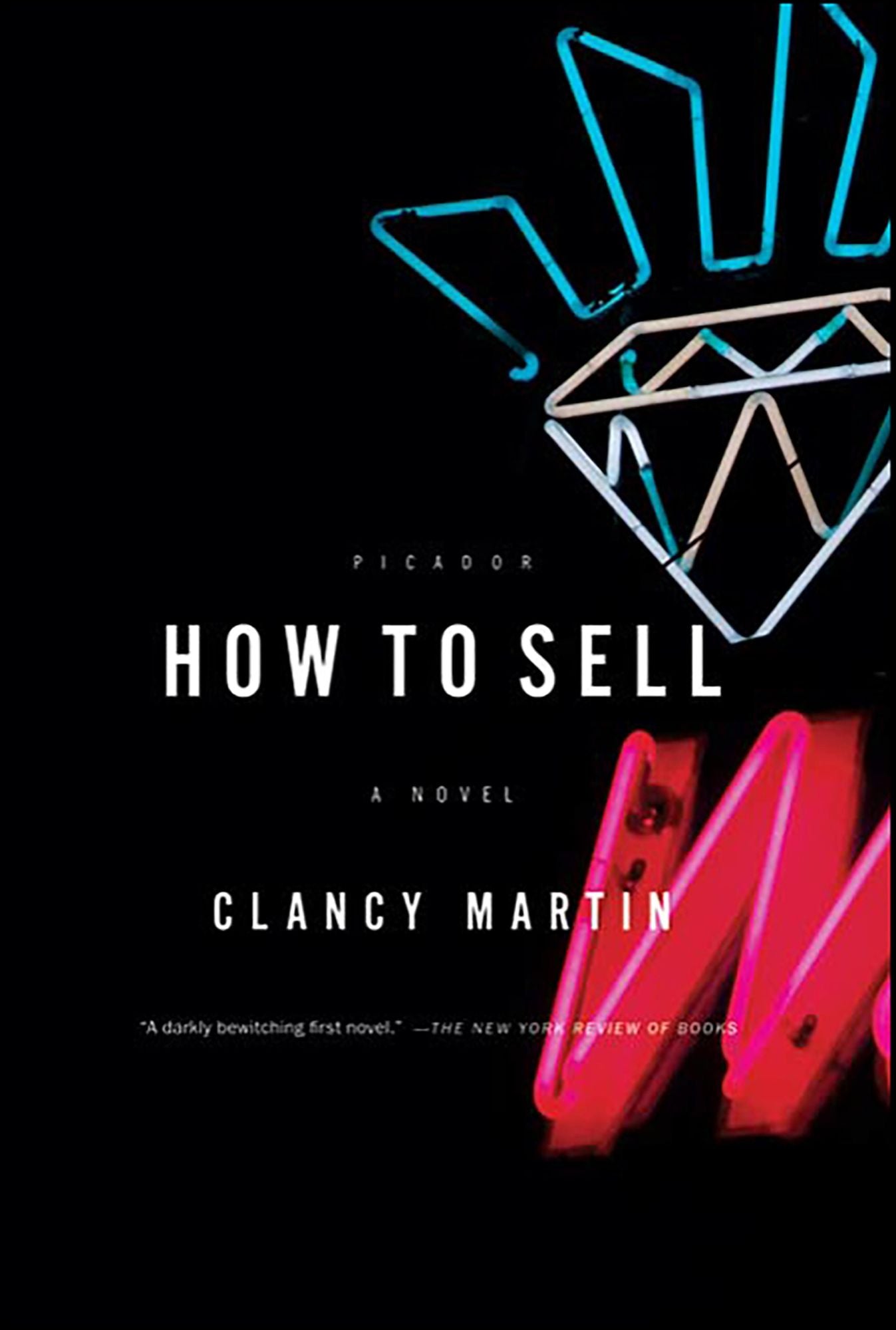 How to Sell: A Novel
