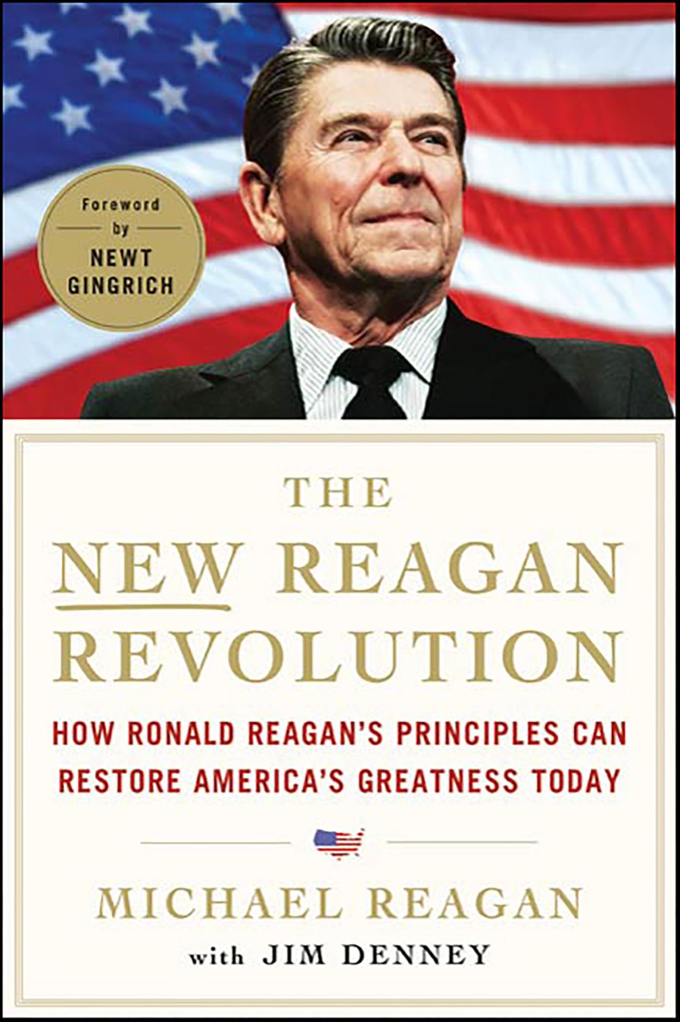 The New Reagan Revolution: How Ronald Reagan's Principles Can Restore America's Greatness