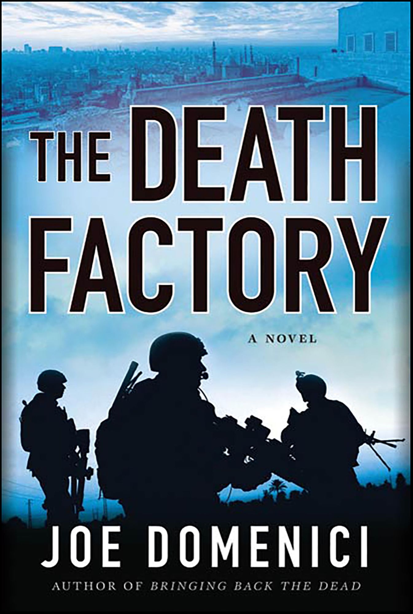 The Death Factory: A Novel