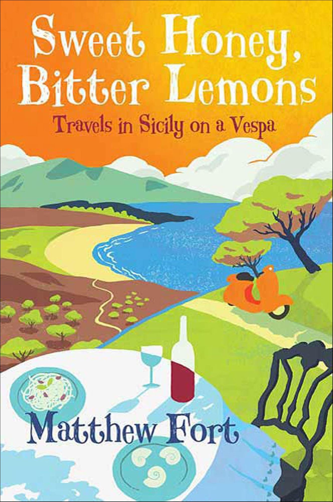 Sweet Honey, Bitter Lemons: Travels in Sicily on a Vespa