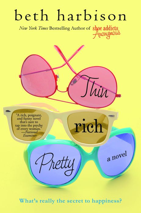 Thin, Rich, Pretty: A Novel