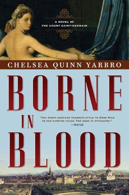 Borne in Blood: A Novel of the Count Saint-Germain