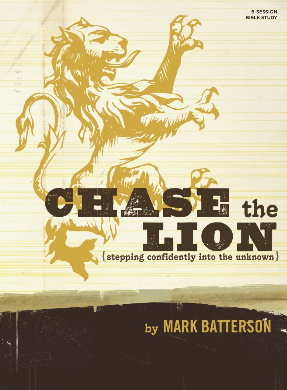 Chase the Lion Study Book: Stepping Confidently Into the Unknown