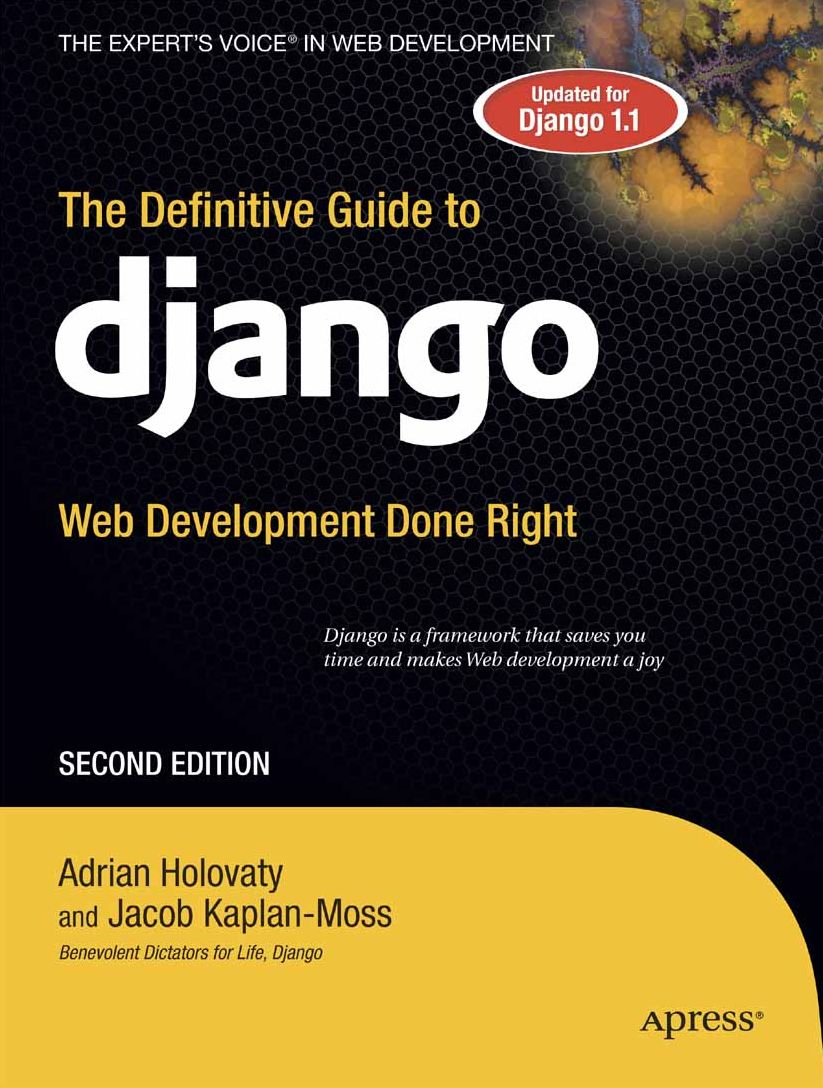 The Definitive Guide to Django: Web Development Done Right