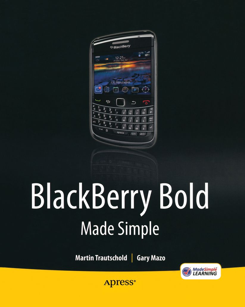 BlackBerry Bold Made Simple: For the BlackBerry Bold 9700 Series