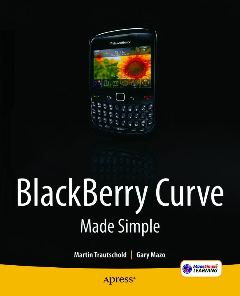 BlackBerry Curve Made Simple: For the BlackBerry Curve 8520, 8530 and 8500 Series