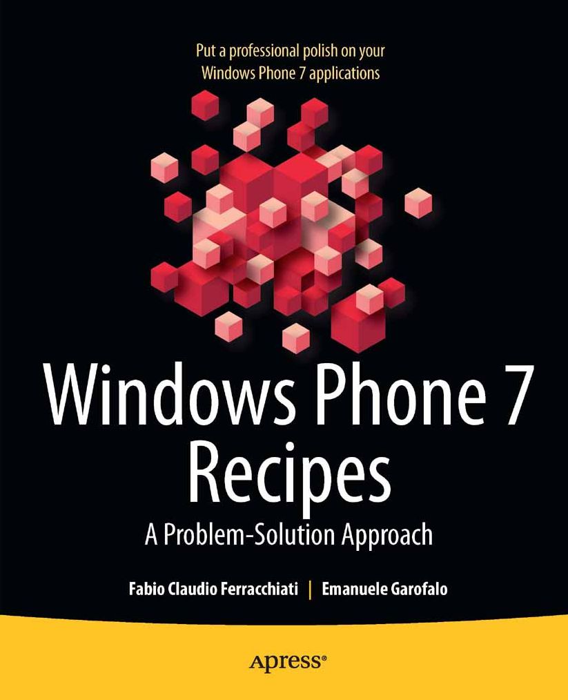 Windows Phone 7 Recipes: A Problem-Solution Approach