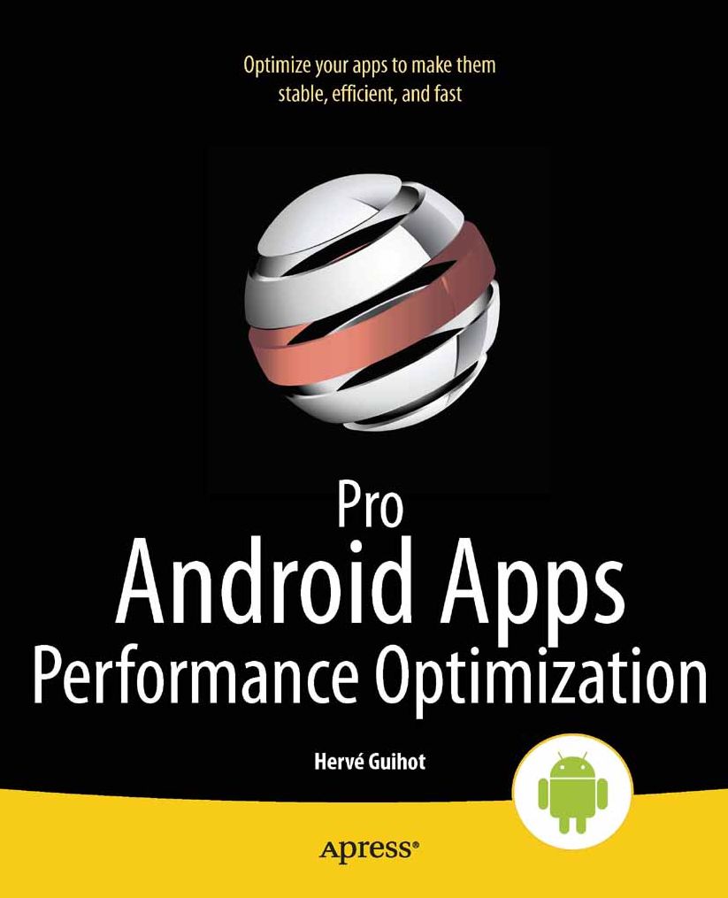 Pro Android Apps Performance Optimization