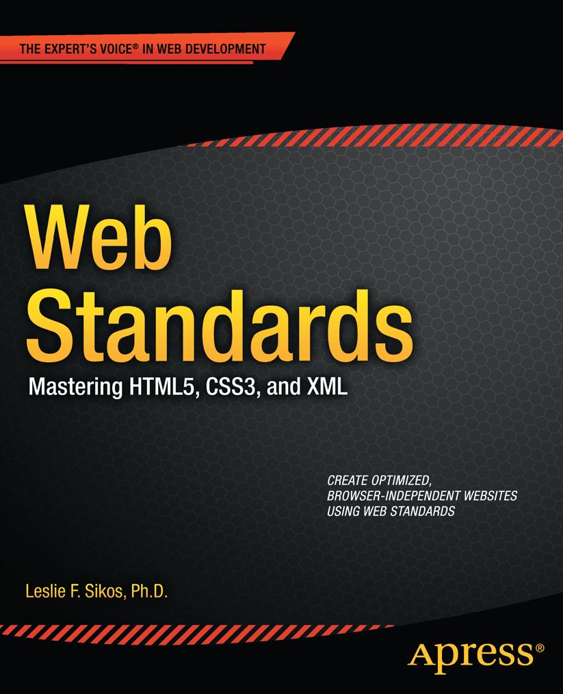 Web Standards: Mastering HTML5, CSS3, and XML