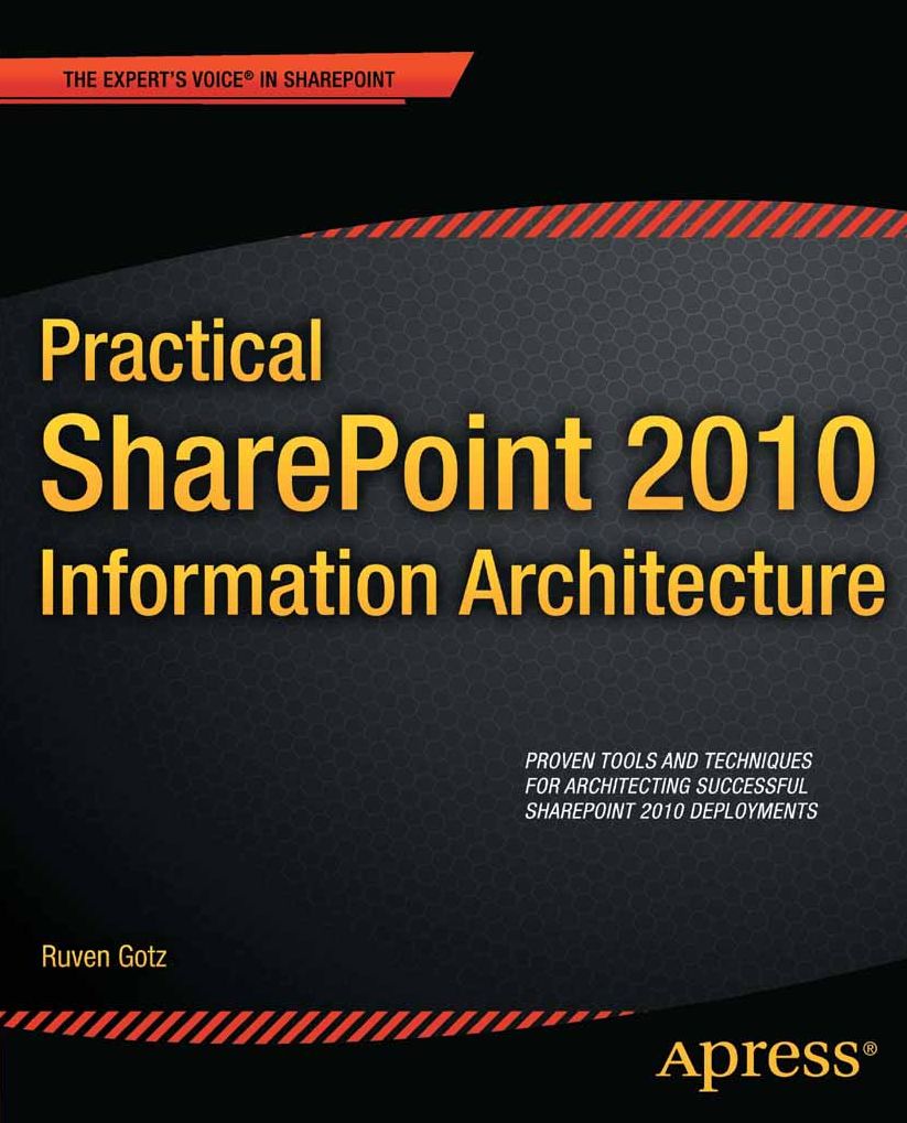 Practical SharePoint 2010 Information Architecture