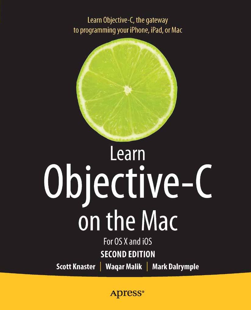 Learn Objective-C on the Mac: For OS X and iOS