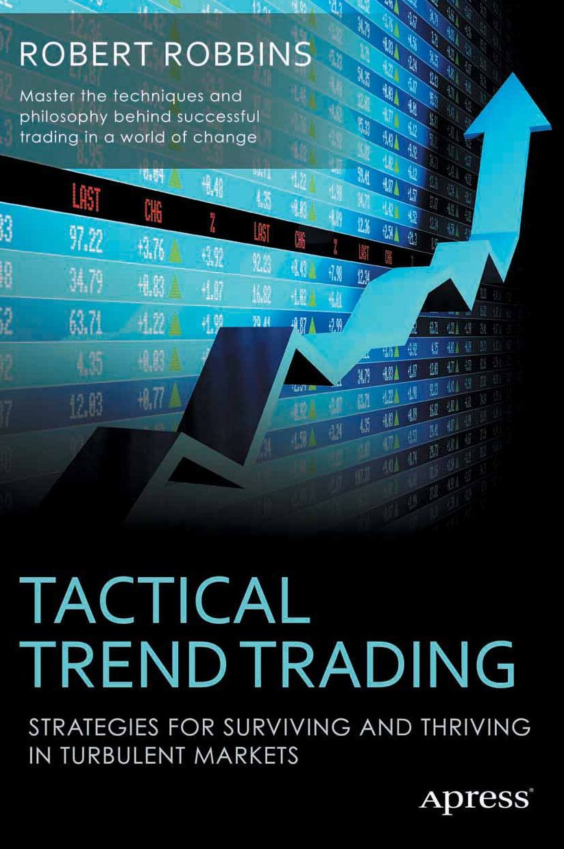Tactical Trend Trading: Strategies for Surviving and Thriving in Turbulent Markets