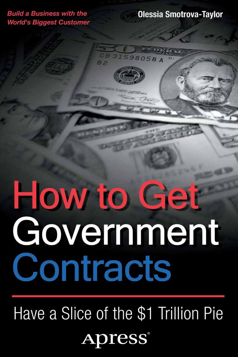 How to Get Government Contracts: Have a Slice of the 1 Trillion Dollar Pie