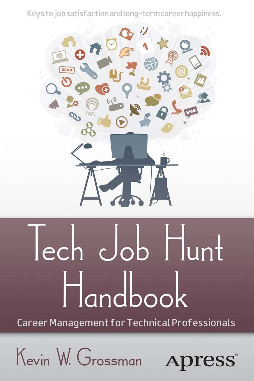 Tech Job Hunt Handbook: Career Management for Technical Professionals