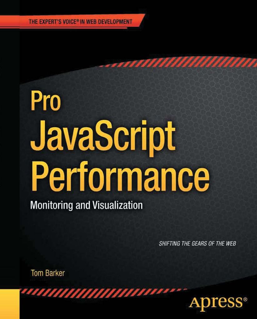 Pro JavaScript Performance: Monitoring and Visualization
