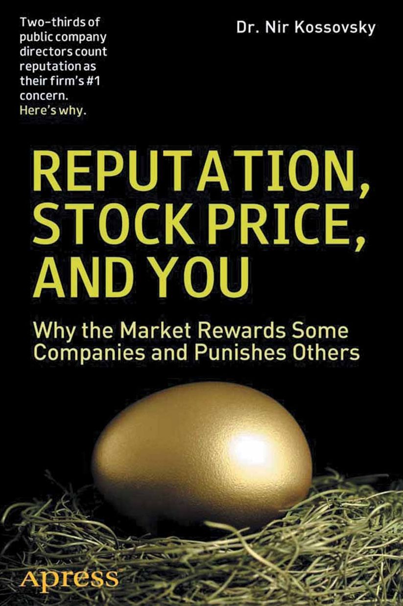 Reputation, Stock Price, and You: Why the Market Rewards Some Companies and Punishes Others