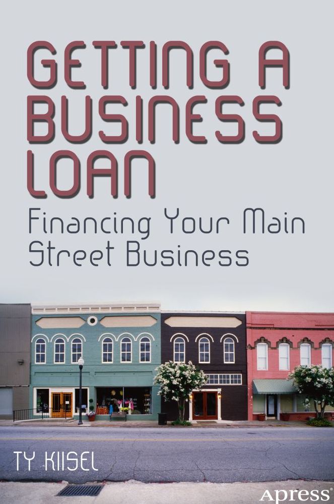 Getting a Business Loan: Financing Your Main Street Business