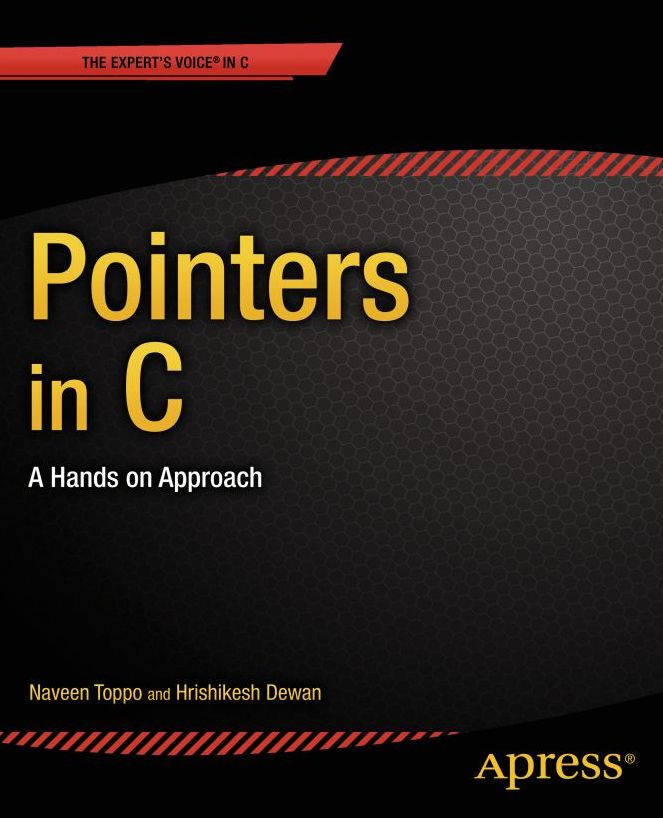 Pointers in C: A Hands on Approach