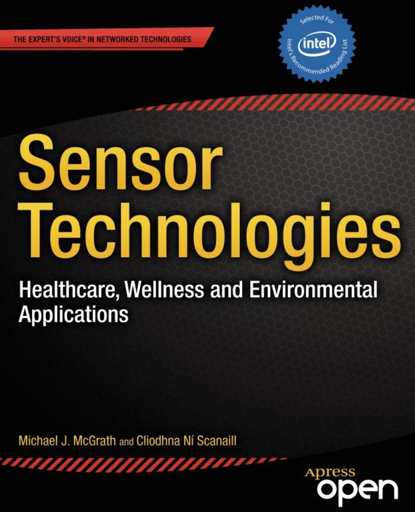 Sensor Technologies: Healthcare, Wellness and Environmental Applications