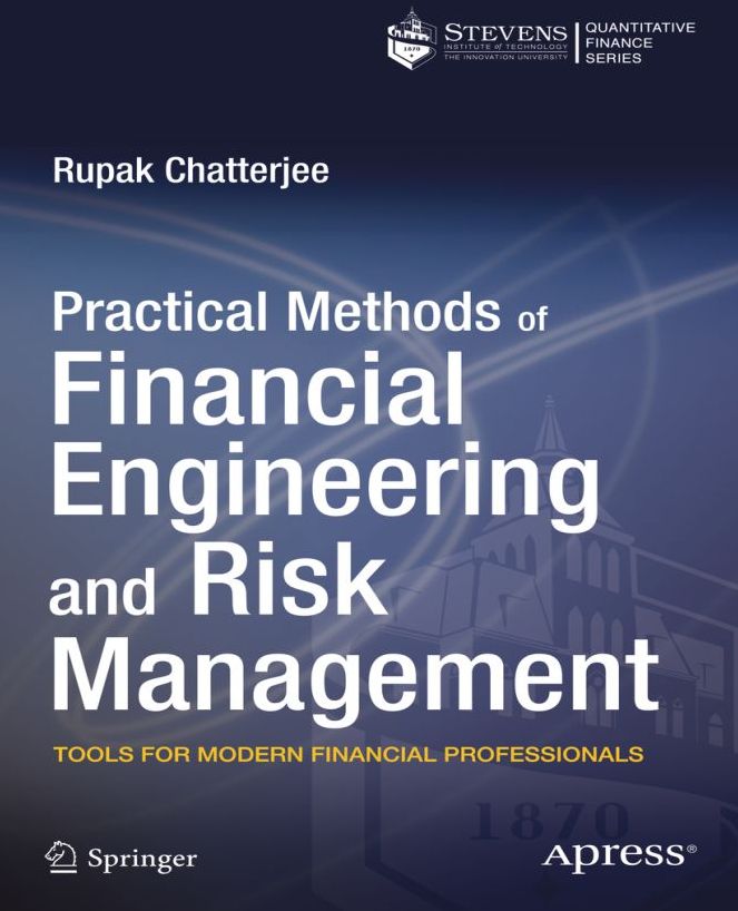 Practical Methods of Financial Engineering and Risk Management: Tools for Modern Financial Professionals