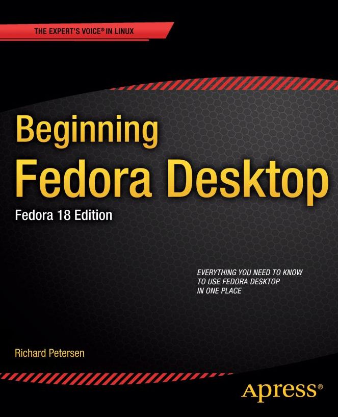 Beginning Fedora Desktop: Fedora 18 Edition
