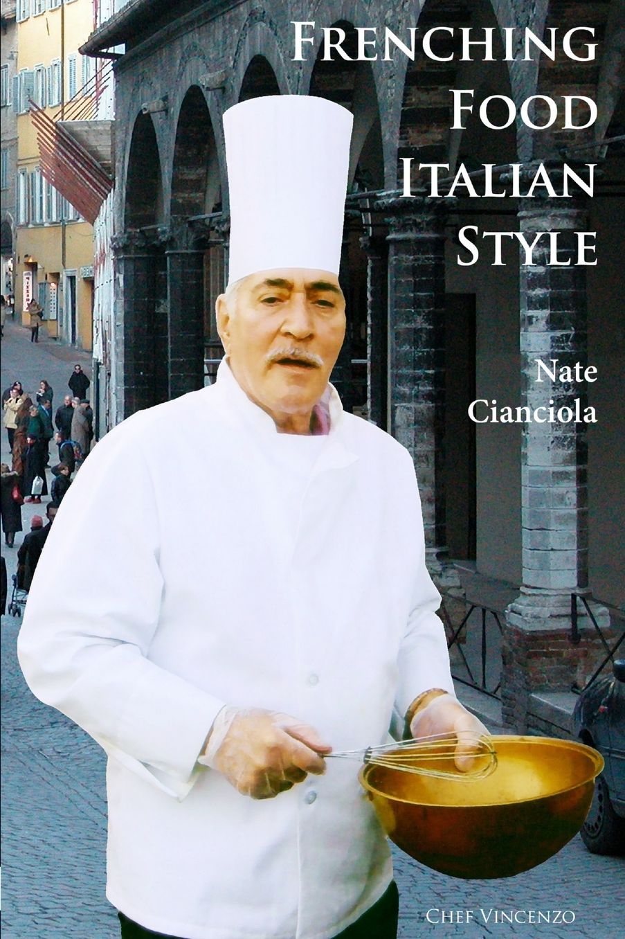 Frenching Food Italian Style