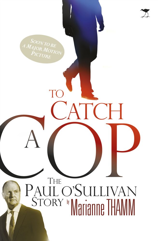 To Catch a Cop: The Paul O'Sullivan Story