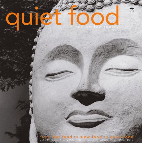 Quiet Food: A Recipe for Sanity