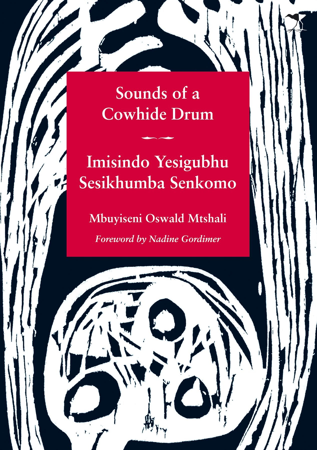 Sounds of a Cowhide Drum/Imisindo Yesigubhu Sesikhumba Senkomo