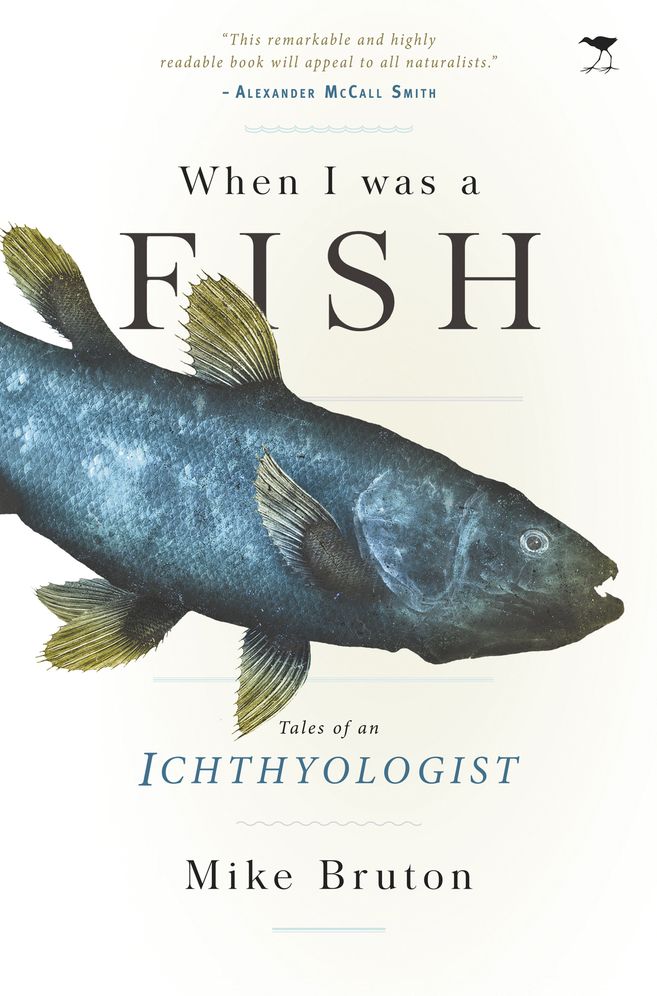 When I Was a Fish: Tales of an Ichthyologist