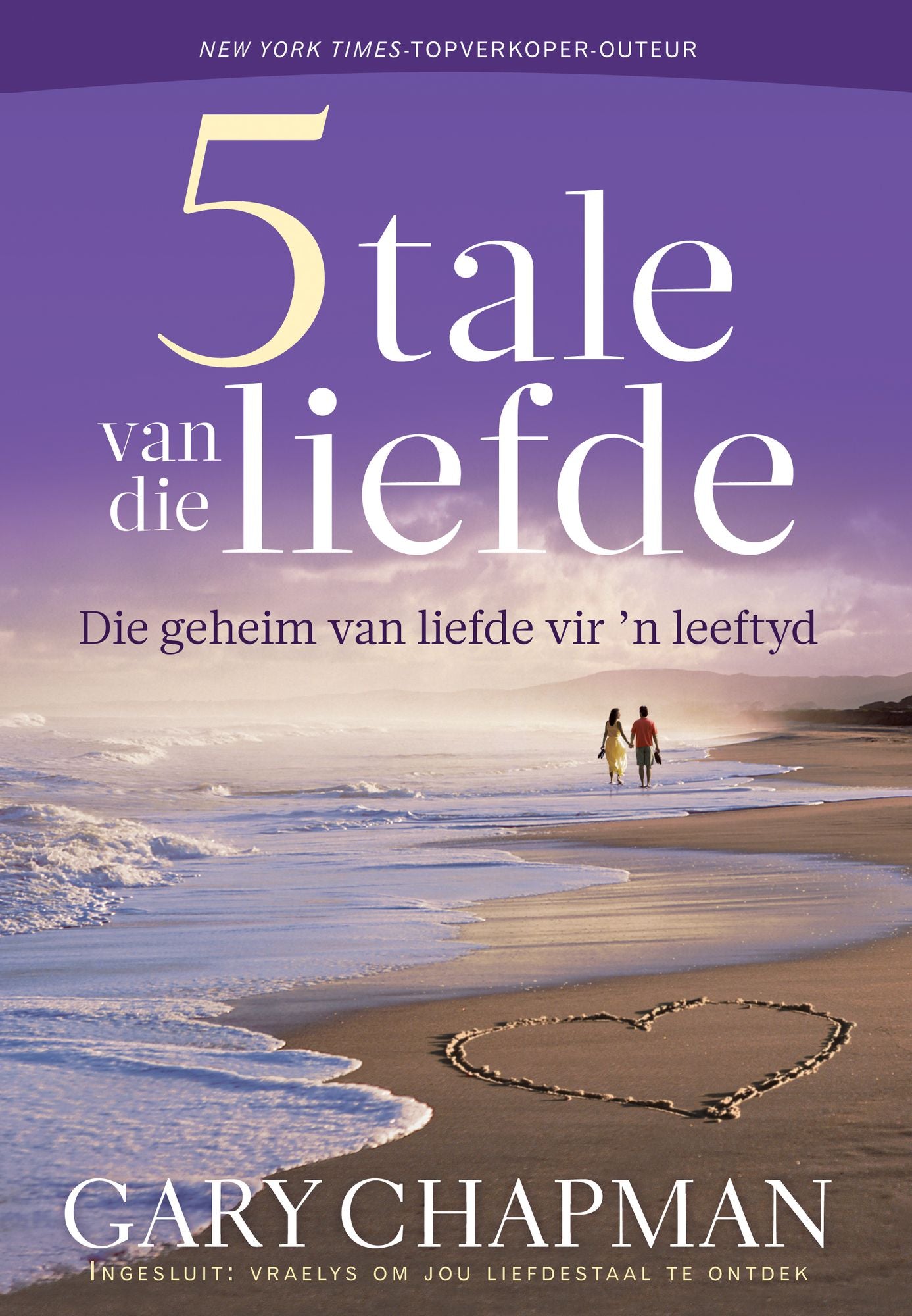Vyf tale van die liefde (eboek): Wys jou liefde en toewyding in die taal wat jou lewensmaat kan verstaan