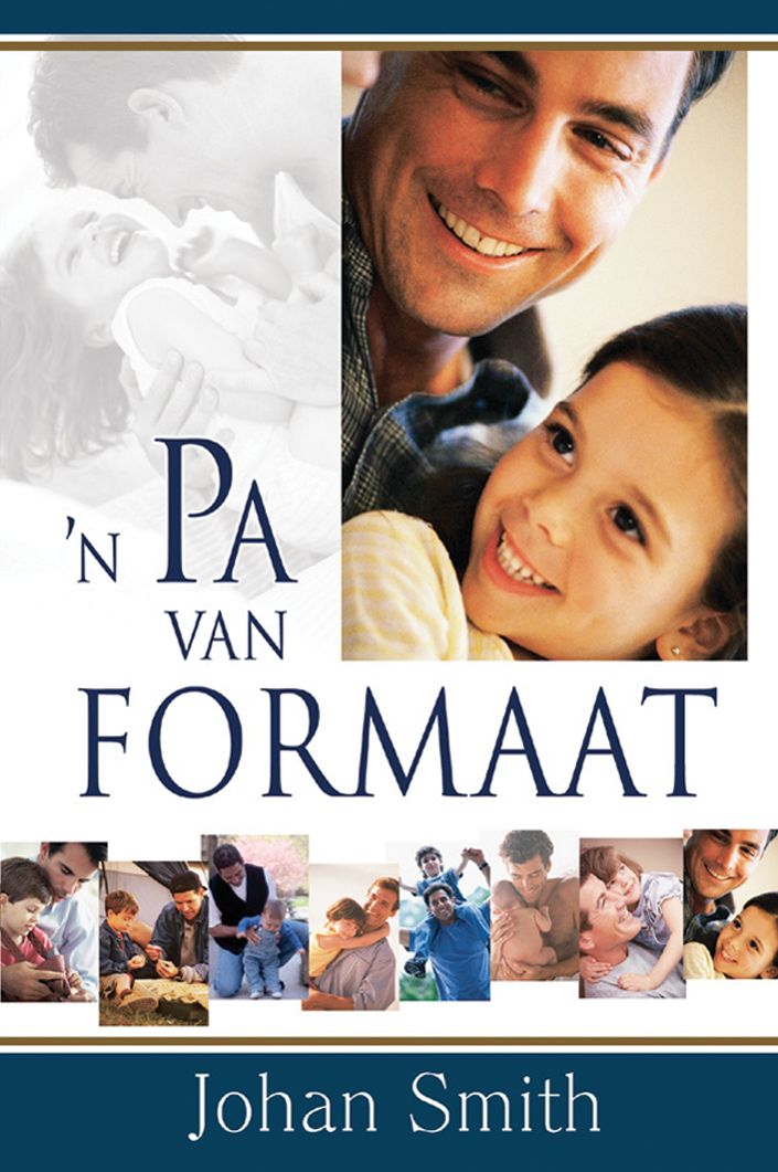 n Pa van formaat (eBoek): Hoe om jou pa-wees met volle oorgawe uit te leef