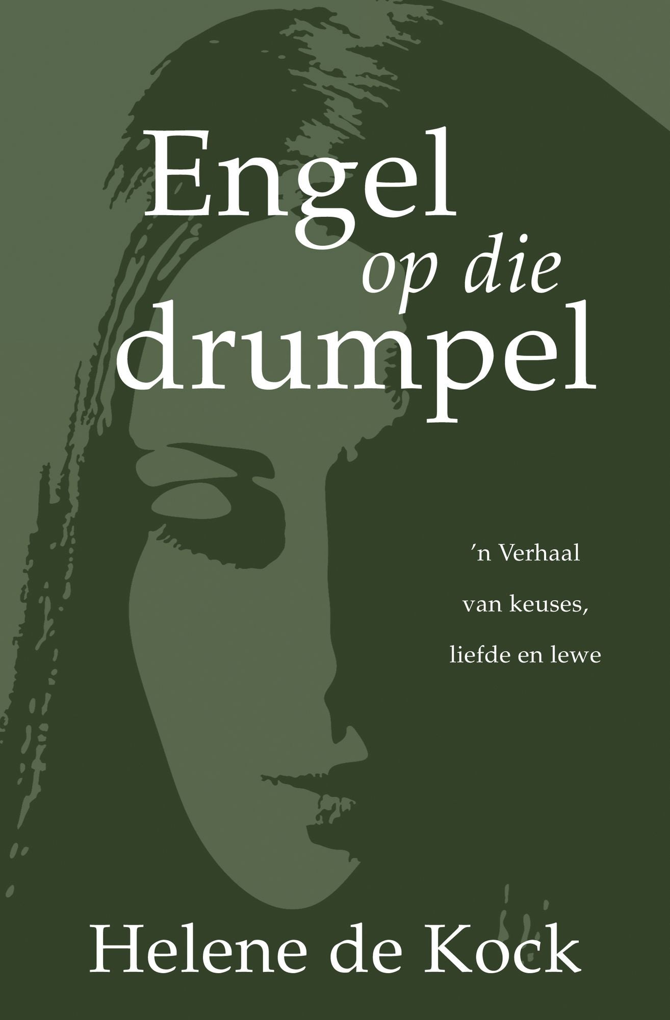 Engel op die drumpel (eBoek): n Verhaal van keuses, liefde en lewe