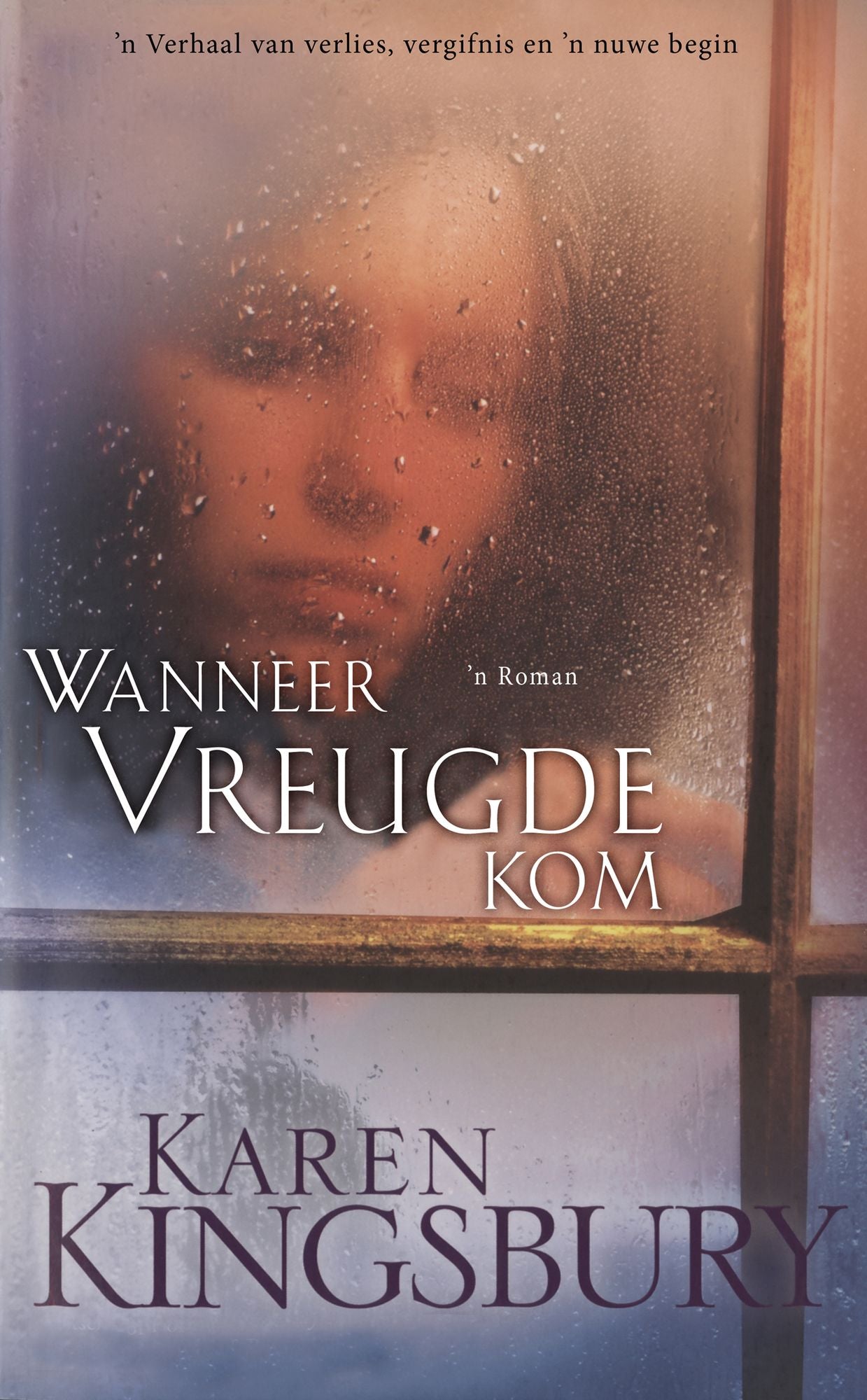 Wanneer vreugde kom (eBoek): n Verhaal van verlies, vergifnis en 'n nuwe begin