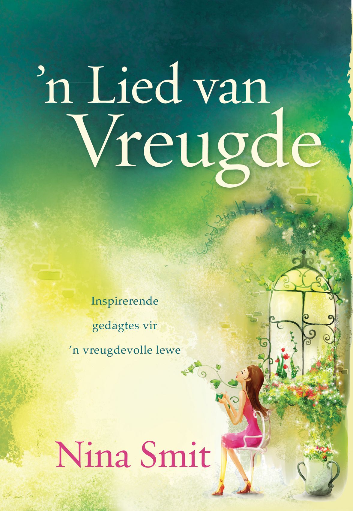 n Lied van vreugde (eBoek): Inspirerende gedagtes vir 'n vreugdevolle lewe