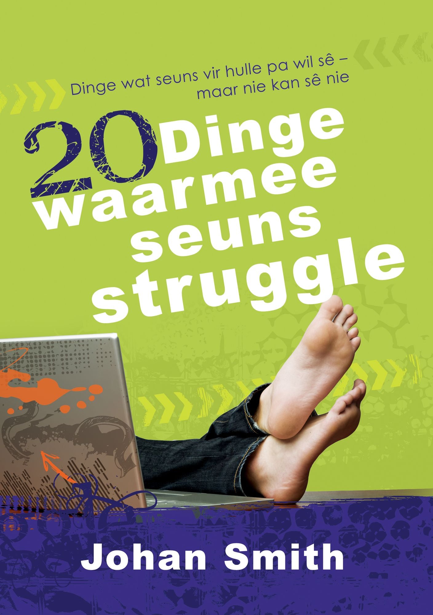 20 dinge waarmee seuns struggle / 20 dinge wat my seun moet onthou (PagePerfect NOOK Book): Dinge wat seuns vir hulle pa wil se - maar nie kan se nie / Dinge wat pa's vir hulle seuns wil se ... maar nie weet hoe nie