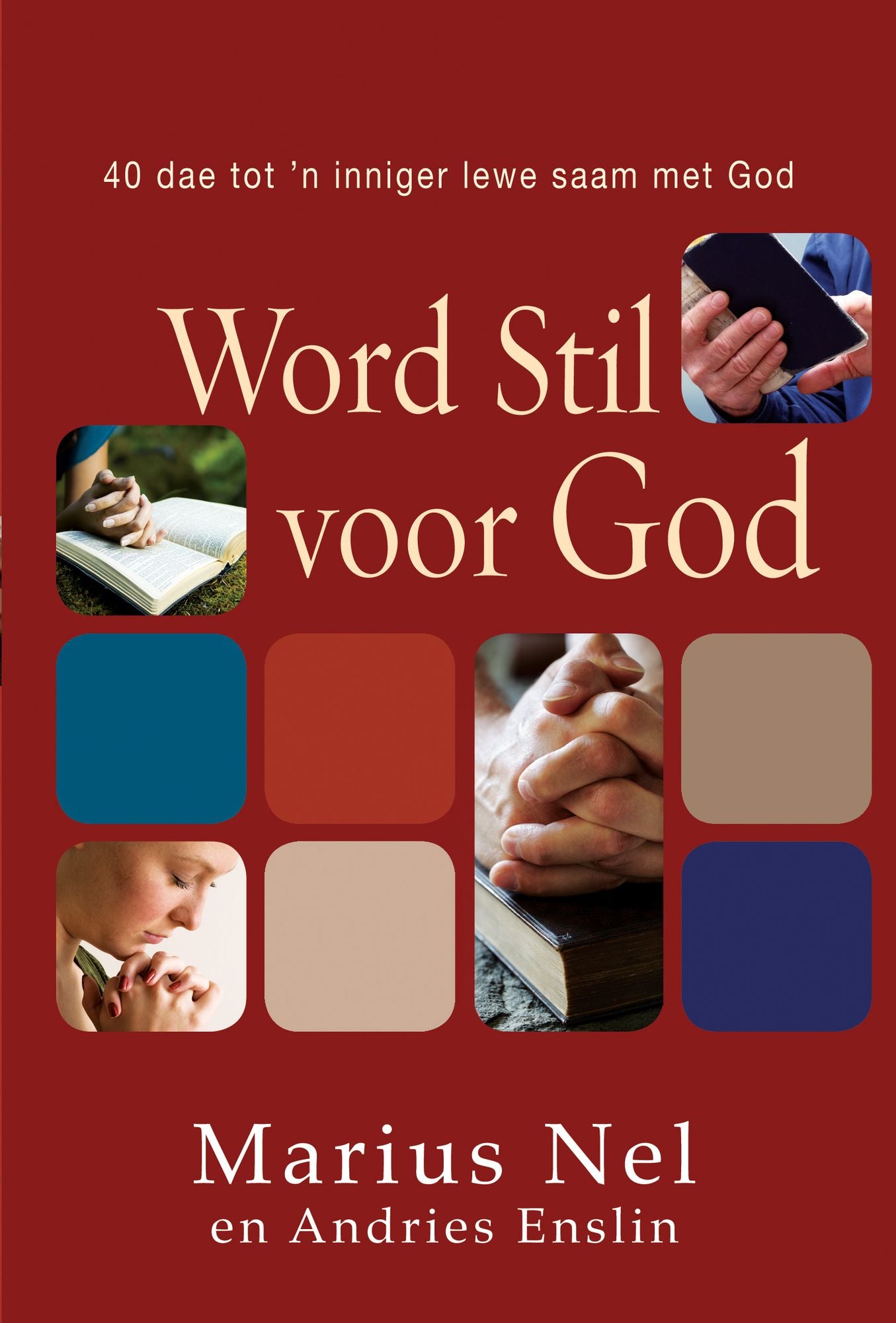 Word stil voor God (eBoek): 40 dae tot 'n inniger lewe saam met God