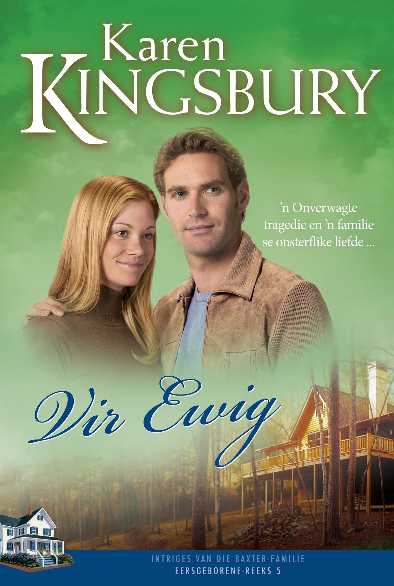 Vir ewig (eBoek): n Onverwagte tragedie en 'n familie se onsterflike liefde ...