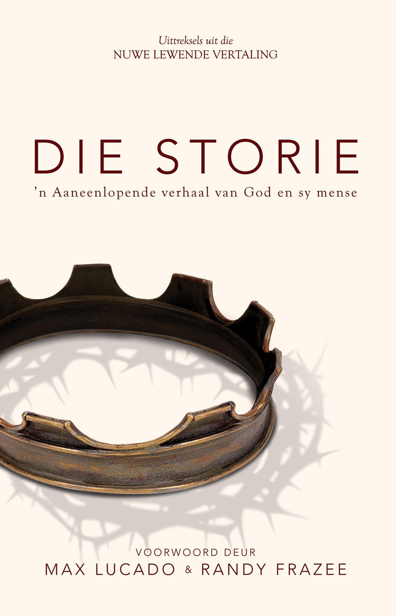Die storie (eBoek): n Aaneenlopende verhaal van God en sy mense