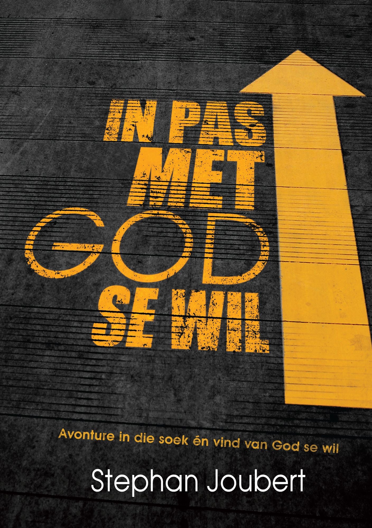 In pas met God se wil (eBoek): Avonture in die soek en vind van God se wil