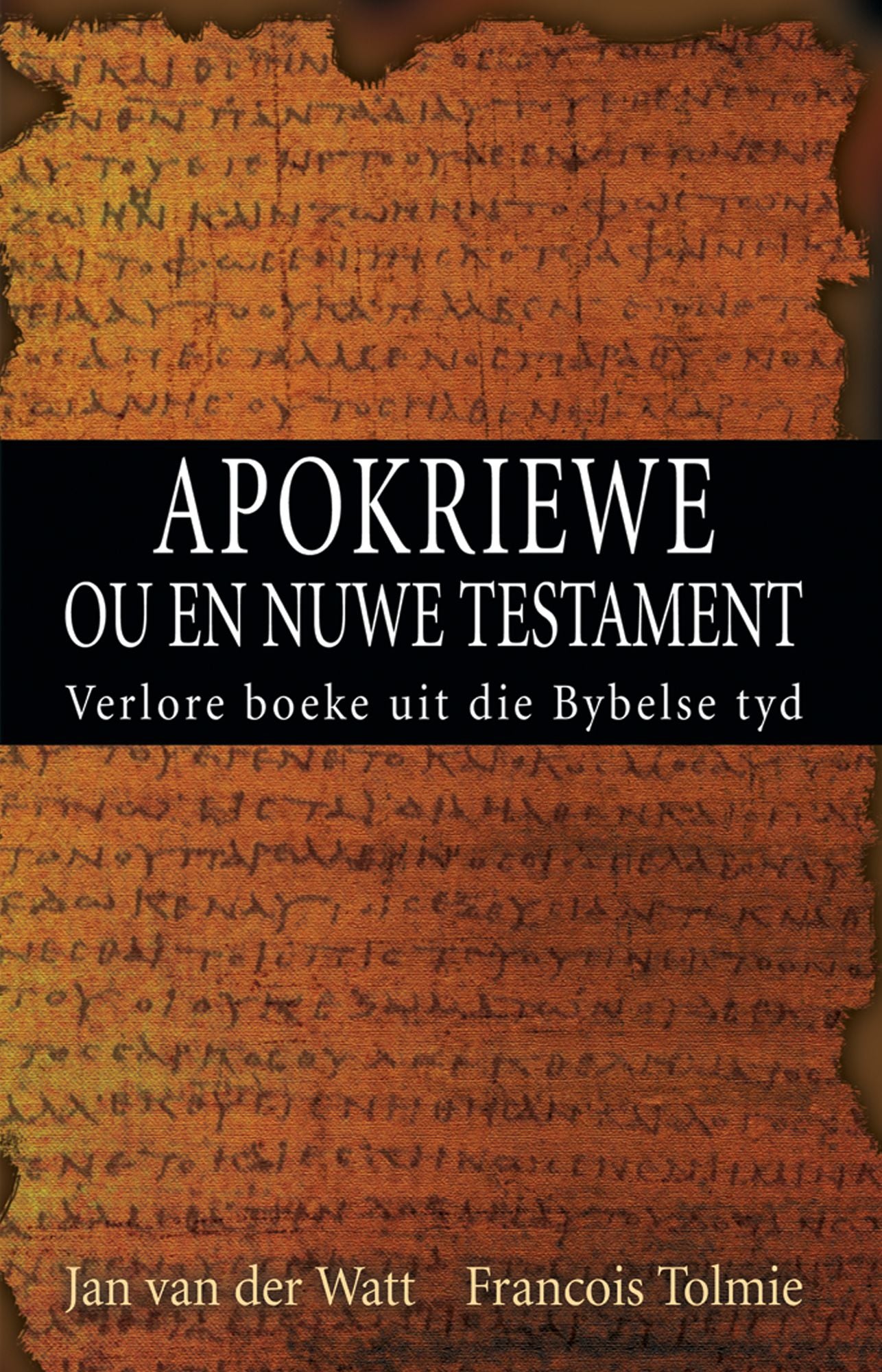 Apokriewe (eBoek): Verlore boeke uit die Bybelse tyd