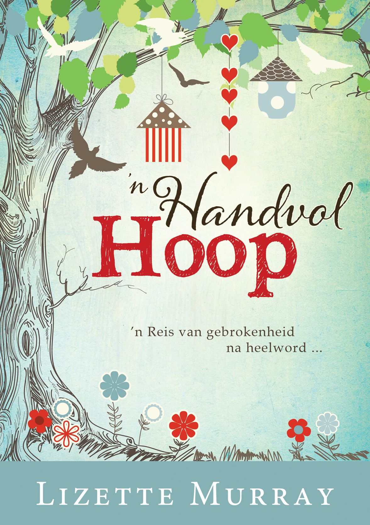 n Handvol hoop (eBoek): n Reis van gebrokenheid na heelword ...