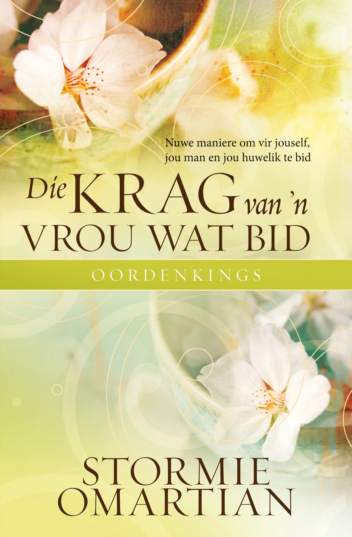 Die krag van 'n vrou wat bid - Oordenkings (eBoek): Nuwe maniere om vir jouself, jou man en jou huwelik te bid