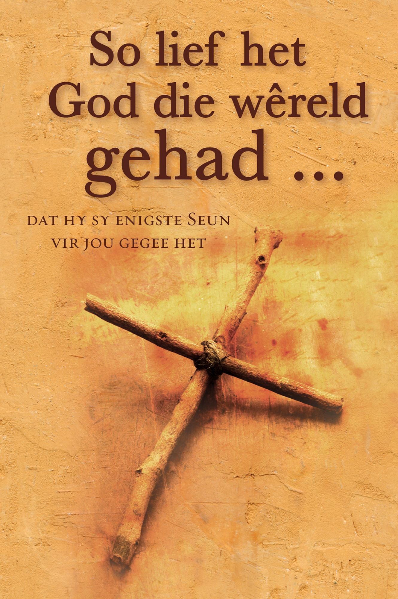 So lief het God die wereld gehad ... (eBoek): Gedagtes oor die ware betekenis van Paasfees
