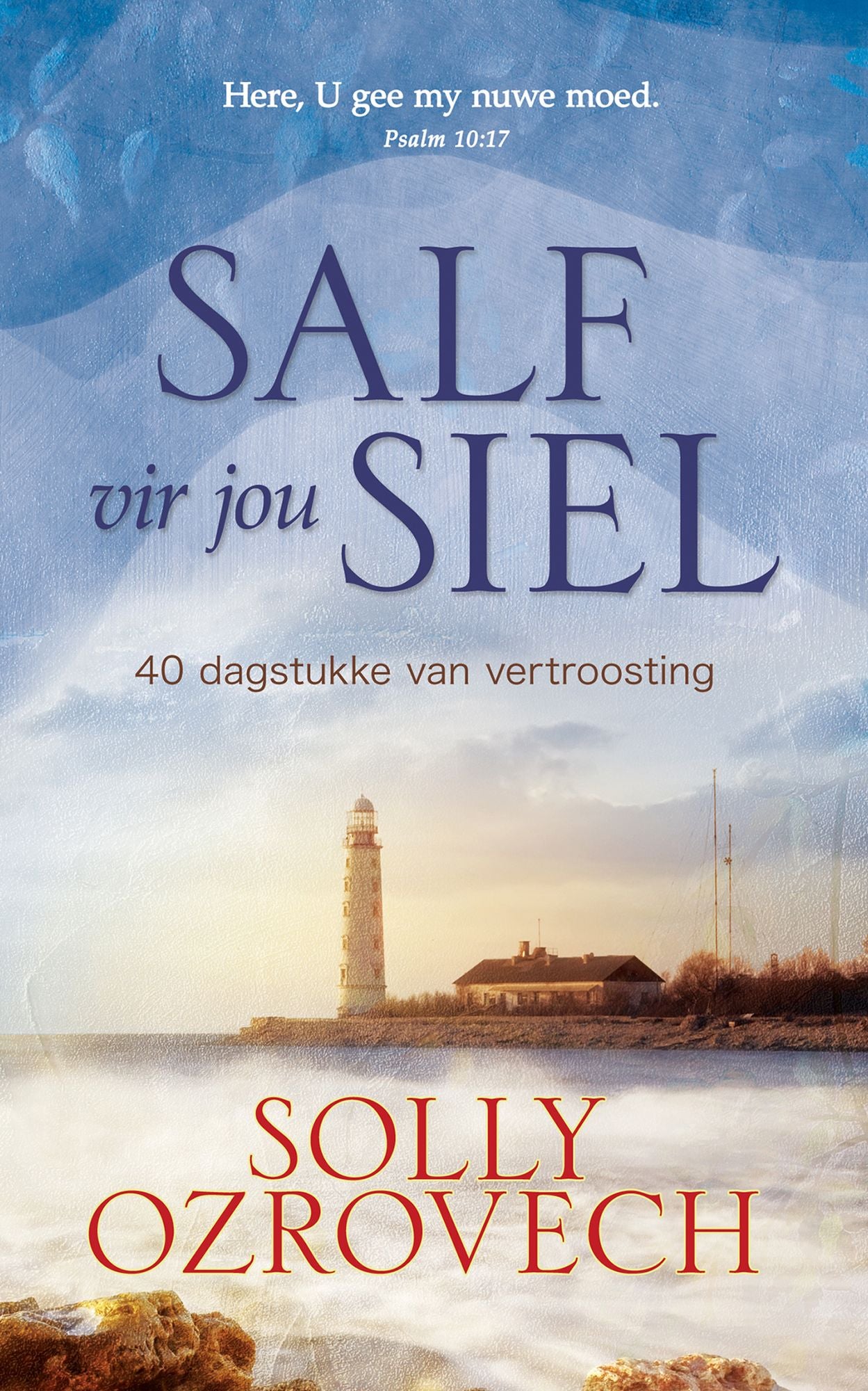 Salf vir jou siel (eBoek): 40 dagstukke van vertroosting