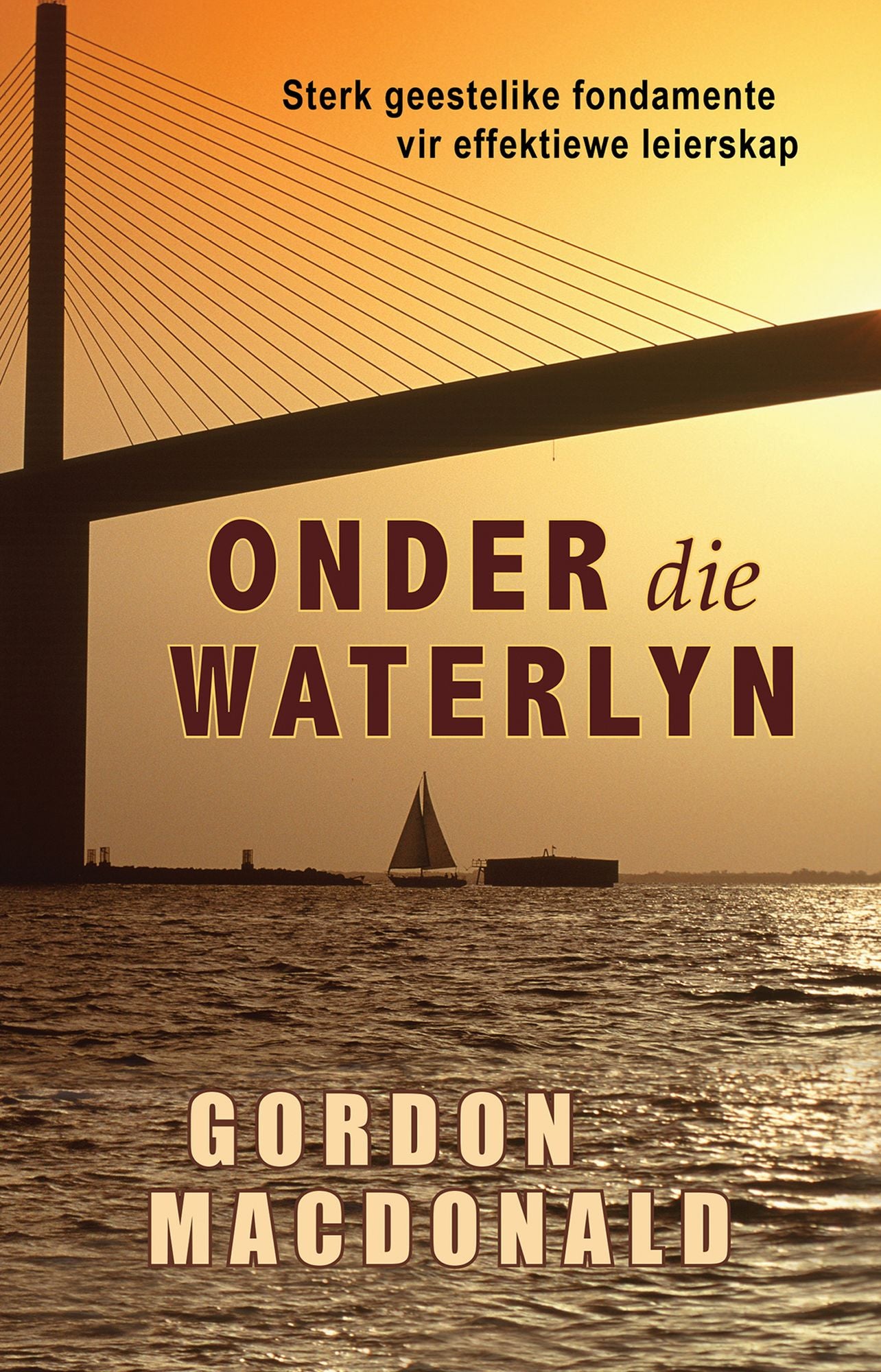 Onder die waterlyn (eBoek): Sterk geestelike fondamente vir effektiewe leierskap