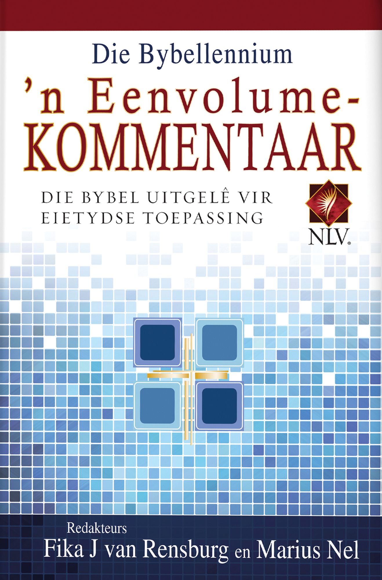Die Bybellennium - 'n Eenvolumekommentaar: Die Bybel uitgele vir eietydse toepassing