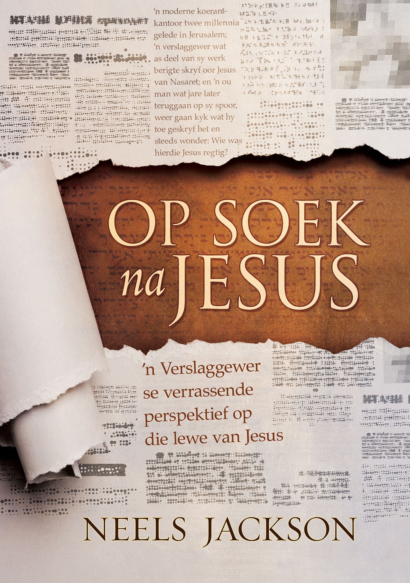 Op soek na Jesus (eBoek): n Verslaggewer se verrassende perspektief op die lewe van Jesus