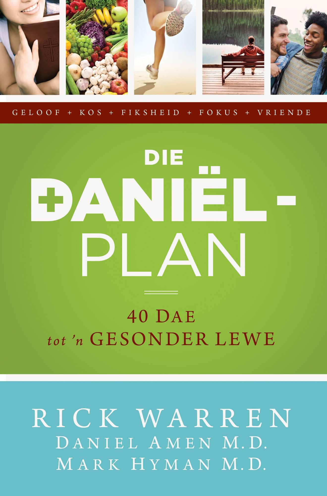 Die Daniel-plan (eBoek): 40 dae tot 'n gesonder lewe