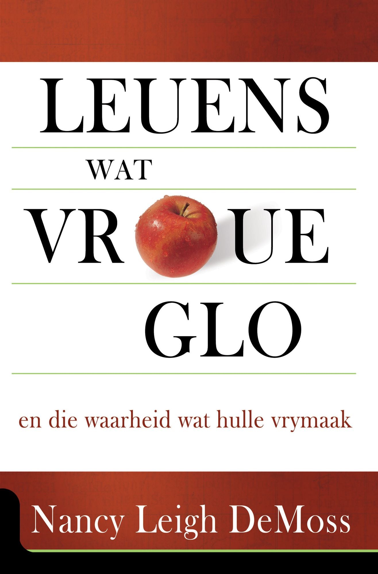 Leuens wat vroue glo (eBoek): en die waarheid wat hulle vrymaak